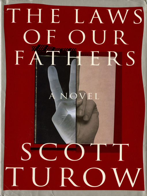 Title details for The Laws of our Fathers by Scott Turow - Available